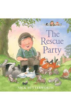 The Rescue Party (a Percy the Park Keeper Story) - Nick Butterworth