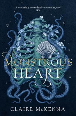 Monstrous Heart (the Deepwater Trilogy, Book 1) - Claire Mckenna