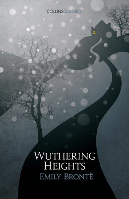 Wuthering Heights (Collins Classics) - Emily Bront�