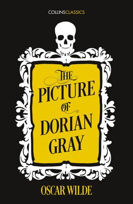 The Picture of Dorian Gray (Collins Classics) - Oscar Wilde