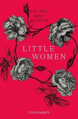 Little Women (Collins Classics) - Louisa May Alcott