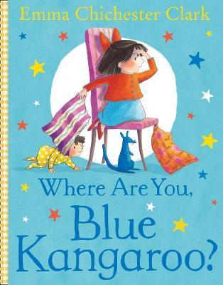 Where Are You, Blue Kangaroo? - Emma Chichester Clark