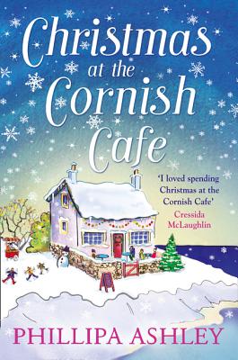 Christmas at the Cornish Caf� (the Cornish Caf� Series, Book 2) - Phillipa Ashley