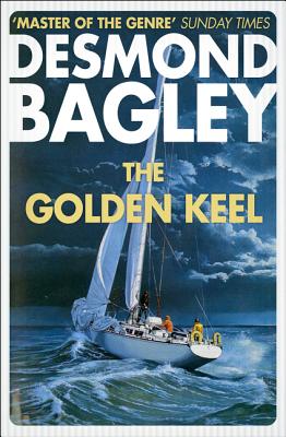 Coperta cărții 'The Golden Keel - Desmond Bagley'
