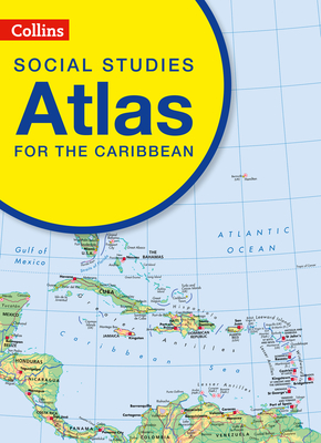Collins Social Studies Atlas for the Caribbean - Collins Uk