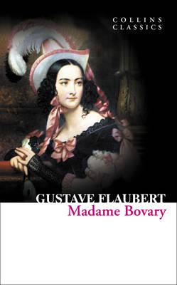 Madame Bovary (Collins Classics) - Gustave Flaubert