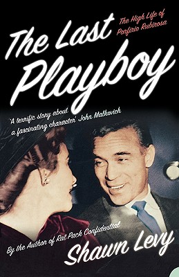 The Last Playboy - Shawn Levy