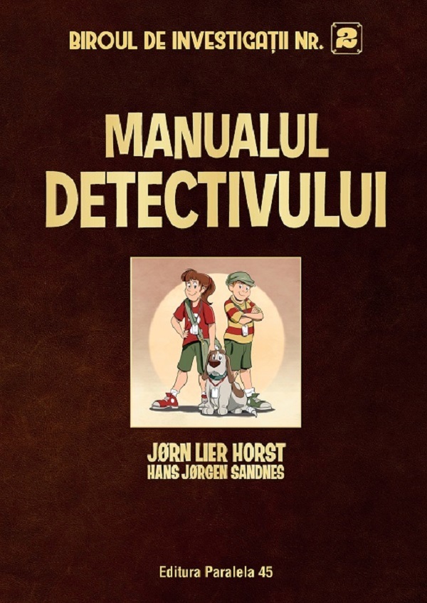 Manualul detectivului. Biroul de investigatii Nr.2 - Jorn Lier Horst, Sandnes Hans Jorgen