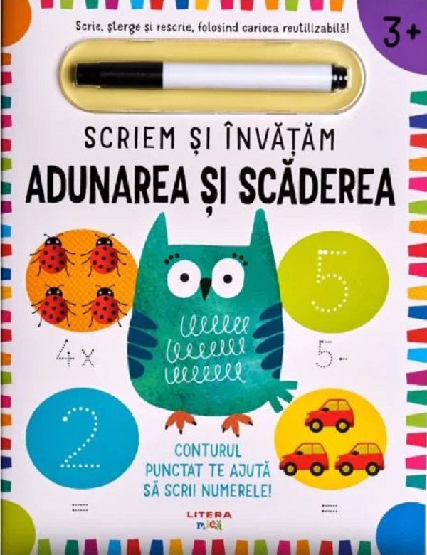 Scriem si invatam. Adunarea si scaderea