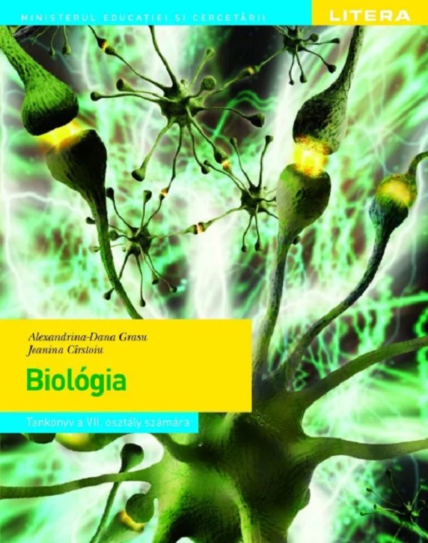 Biologie - Clasa 7 - Manual in limba maghiara - Alexandrina-Dana Grasu, Jeanina Cirstoiu