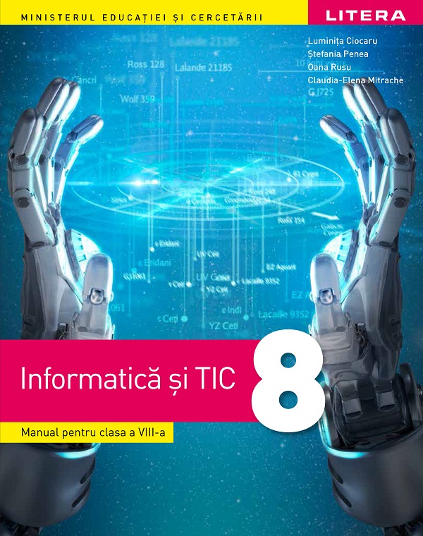 Informatica si TIC - Clasa 8 - Manual - Luminita Ciocaru
