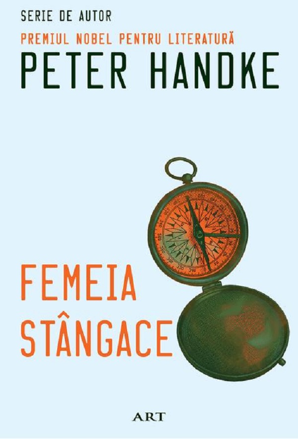 Femeia stangace - Peter Handke