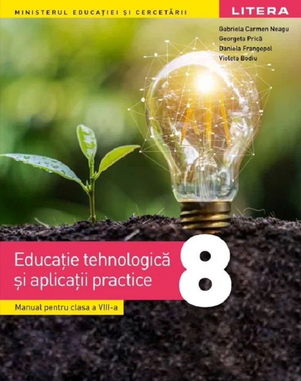 Educatie tehnologica si aplicatii practice - Clasa 8 - Manual - Gabriela Carmen Neagu, Georgeta Prica