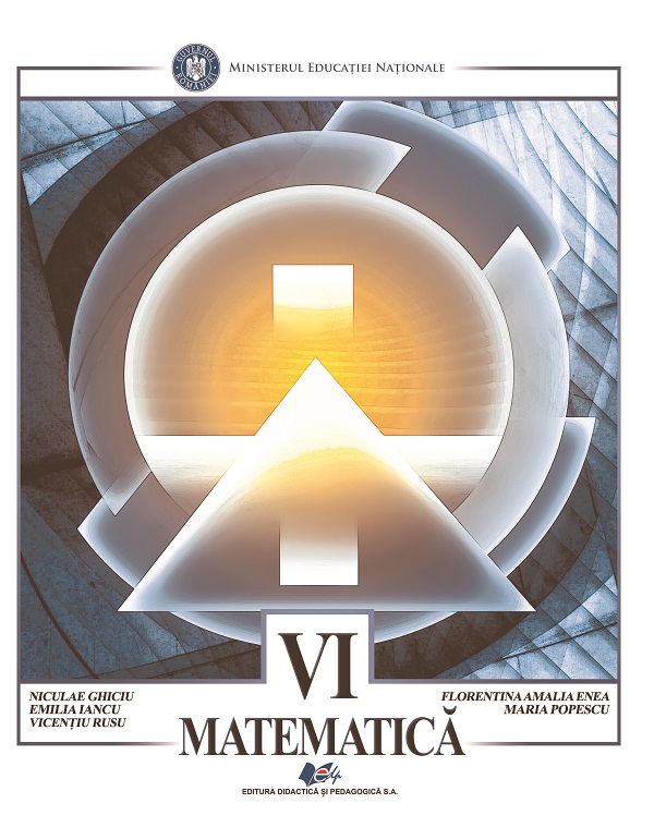Matematica - Clasa 6 - Manual - Niculae Ghiciu, Maria Popescu