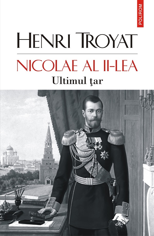 eBook Nicolae al II-lea. Ultimul tar - Henri Troyat