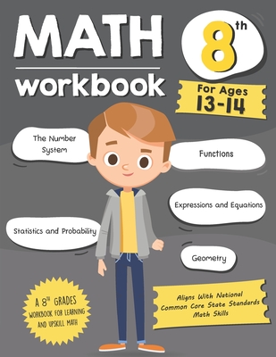 Math Workbook Grade 8 (Ages 13-14): A 8th Grade Math Workbook For Learning Aligns With National Common Core Math Skills - Tuebaah