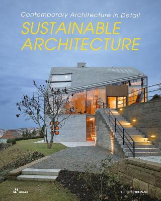 Sustainable Architecture: Contemporary Architecture in Detail - The Plan The Plan