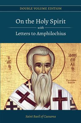 On the Holy Spirit with Letters to Amphilochius - Blomfield Jackson