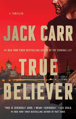 True Believer, 2: A Thriller - Jack Carr