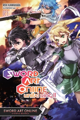 Sword Art Online 23 (Light Novel): Unital Ring II - Reki Kawahara