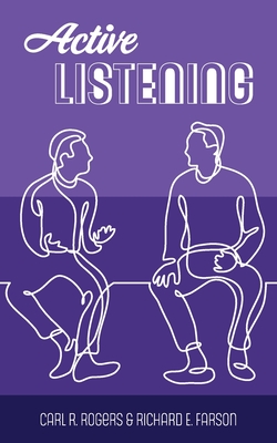Active Listening - Carl R. Rogers