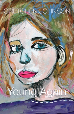 Young Again - Gretchen Johnson