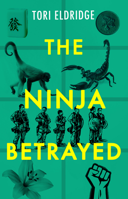 The Ninja Betrayed - Tori Eldridge