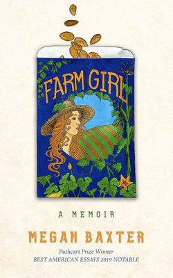Farm Girl: A Memoir - Megan Baxter