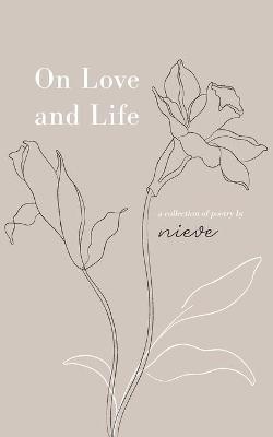 On Love and Life - Nieve