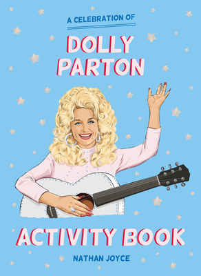 The Unofficial Dolly Parton Activity Book - Nathan Joyce