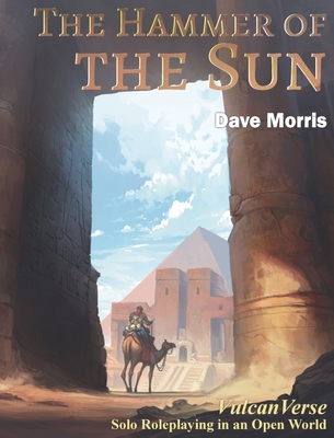 The Hammer of the Sun - Dave Morris