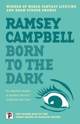 Born to the Dark - Ramsey Campbell