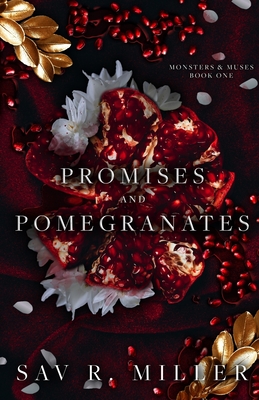 Promises and Pomegranates - Sav R. Miller