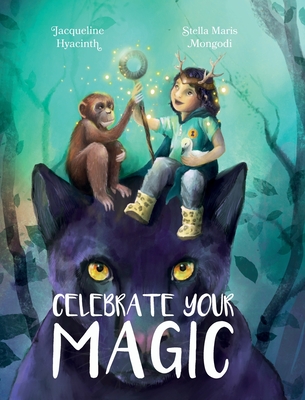 Celebrate Your Magic - Stella Mongodi