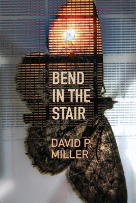 Bend in the Stair - David P. Miller