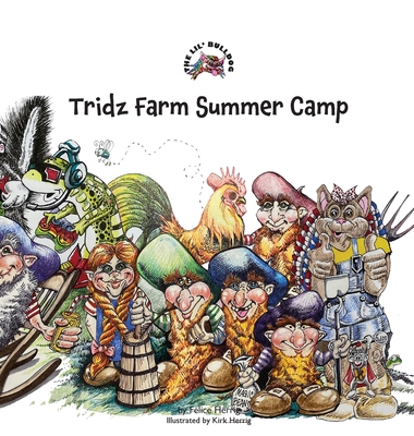 The Lil' Bulldog, Tridz Farm Summer Camp - Felice Herrig