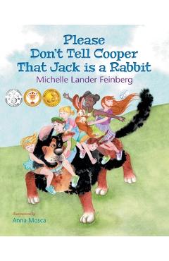 Poza produsului Please Don't Tell Cooper That Jack is a Rabbit, Book 2 in the Cooper the Dog series - Michelle Lander Feinberg