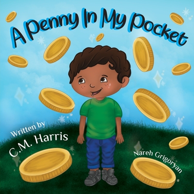 A Penny In My Pocket - C. M. Harris