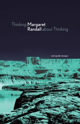 Thinking about Thinking - Margaret Randall