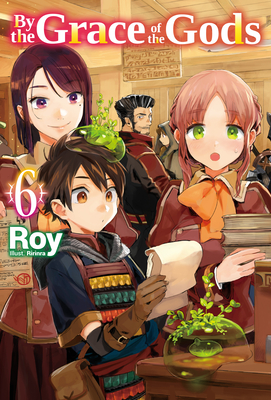 By the Grace of the Gods: Volume 6 - Roy