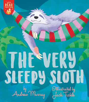 The Very Sleepy Sloth - Andrew Murray