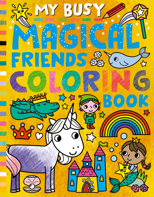 My Busy Magical Friends Coloring Book - Tiger Tales