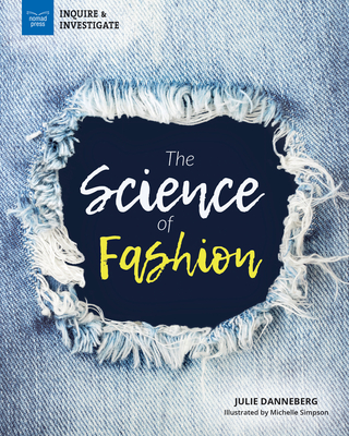 The Science of Fashion - Julie Danneberg