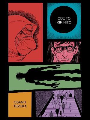 Ode to Kirihito: New Omnibus Edition - Osamu Tezuka