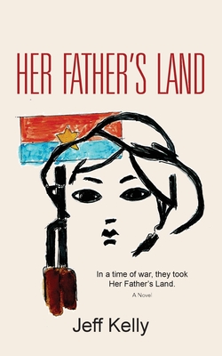 Her Father's Land - Jeff Kelly