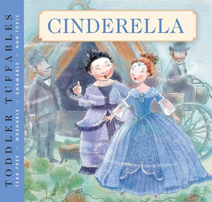 Toddler Tuffables: Cinderella, 4: A Toddler Tuffables Edition (Book 4) - Editors Of Applesauce Press