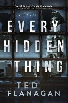 Every Hidden Thing - Ted Flanagan