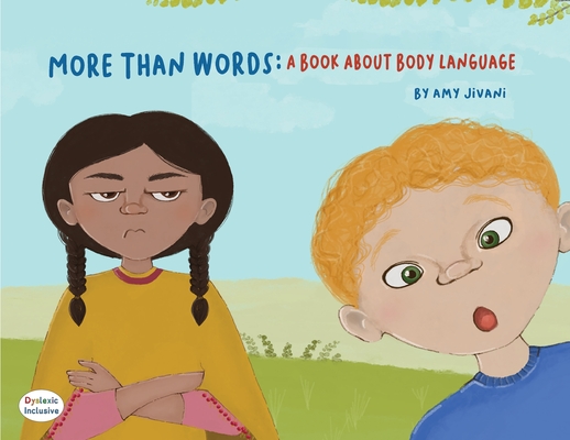 More Than Words- A Book About Body Language - Amy Mary Jivani