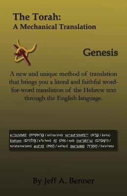 The Torah: A Mechanical Translation - Genesis - Jeff A. Benner