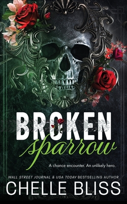 Broken Sparrow: Special Edition - Chelle Bliss